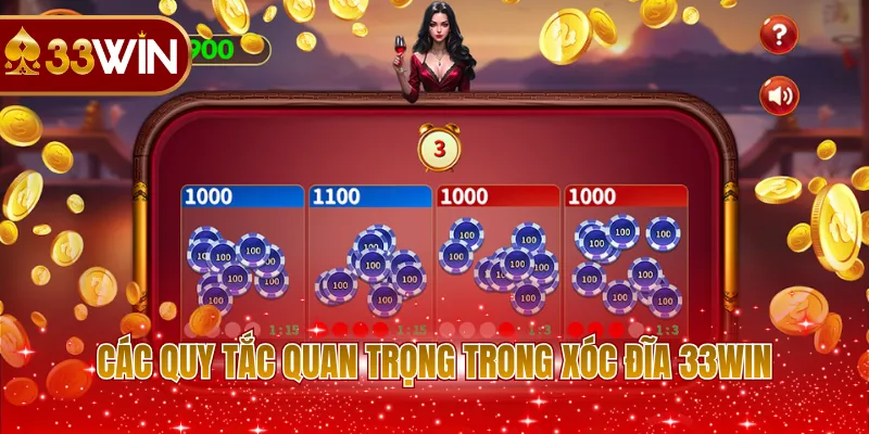 Các quy tắc quan trọng trong xóc đĩa 33WIN
