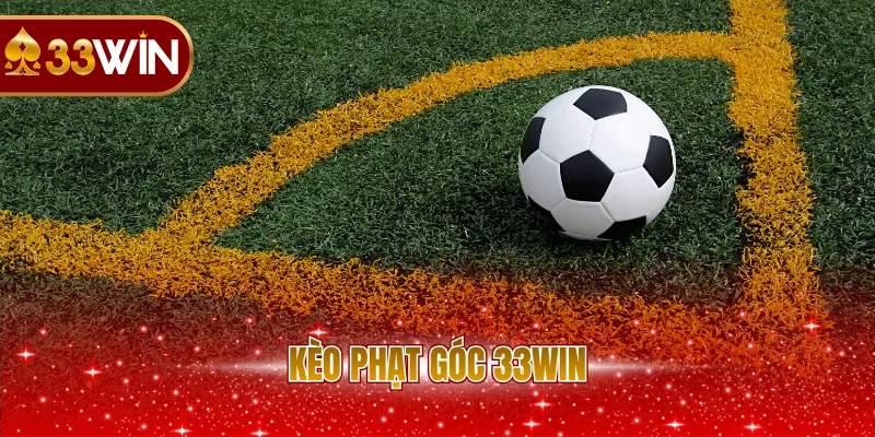Kèo Phạt Góc 33WIN