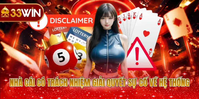 Nhà cái có trách nhiệm giải quyết sự cố về hệ thống