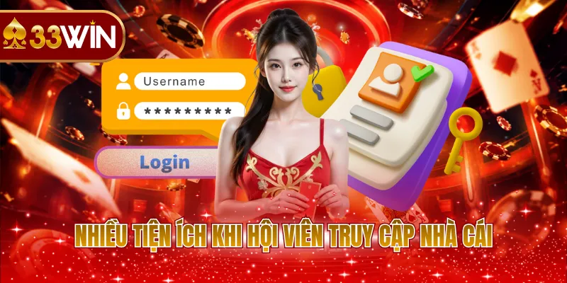 Nhiều tiện ích khi hội viên truy cập nhà cái