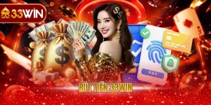 Rút tiền 33WIN